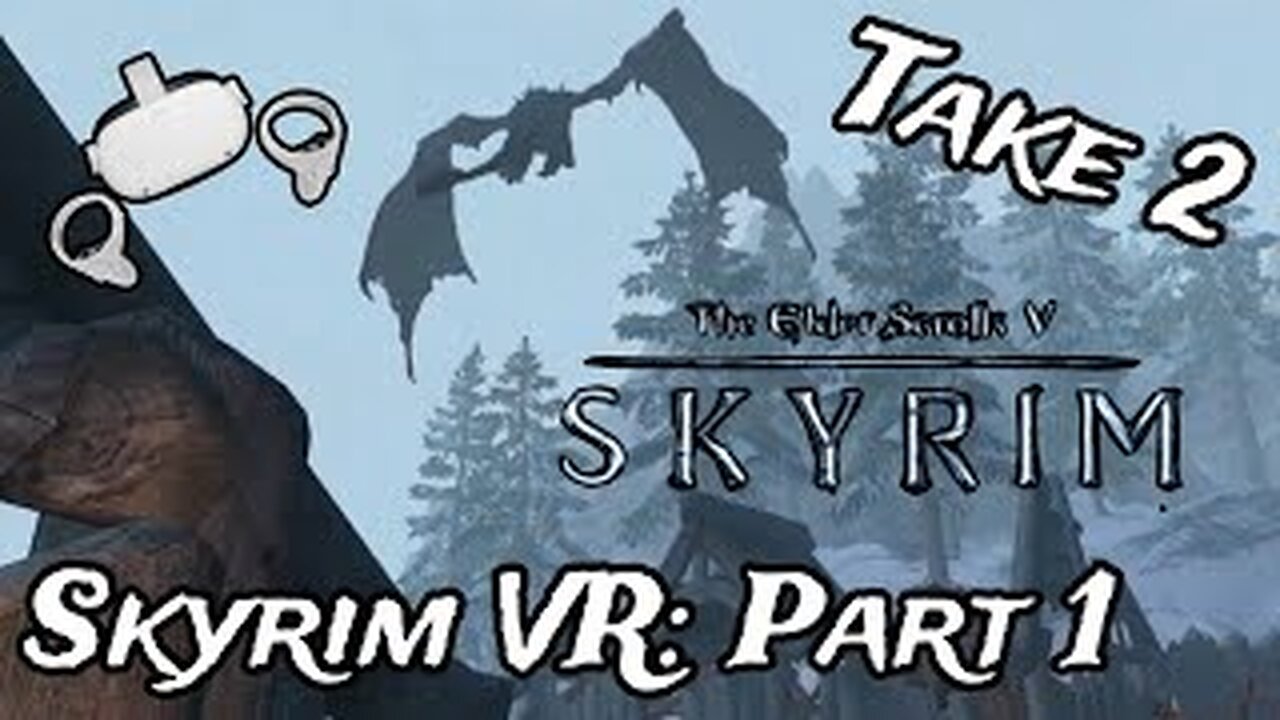 Skyrim VR: Mad God Overhaul (Take 2) Part 1