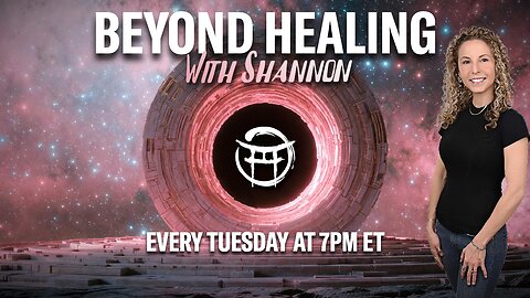 🌿 Beyond Healing with Shannon - JAN 27, 2026