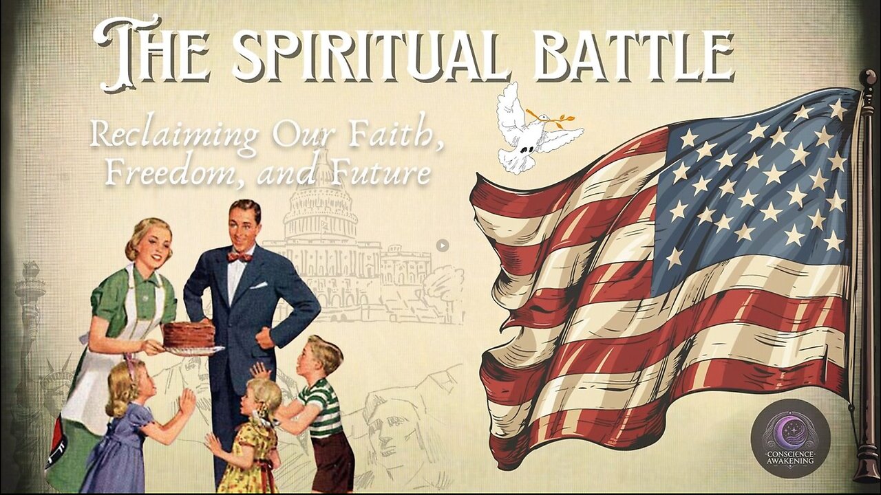 The Spiritual Battle: Reclaiming Our Faith, Freedom, and Future