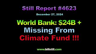 World Bank: $24 B + Missing from Climate Fund!!!, 4623