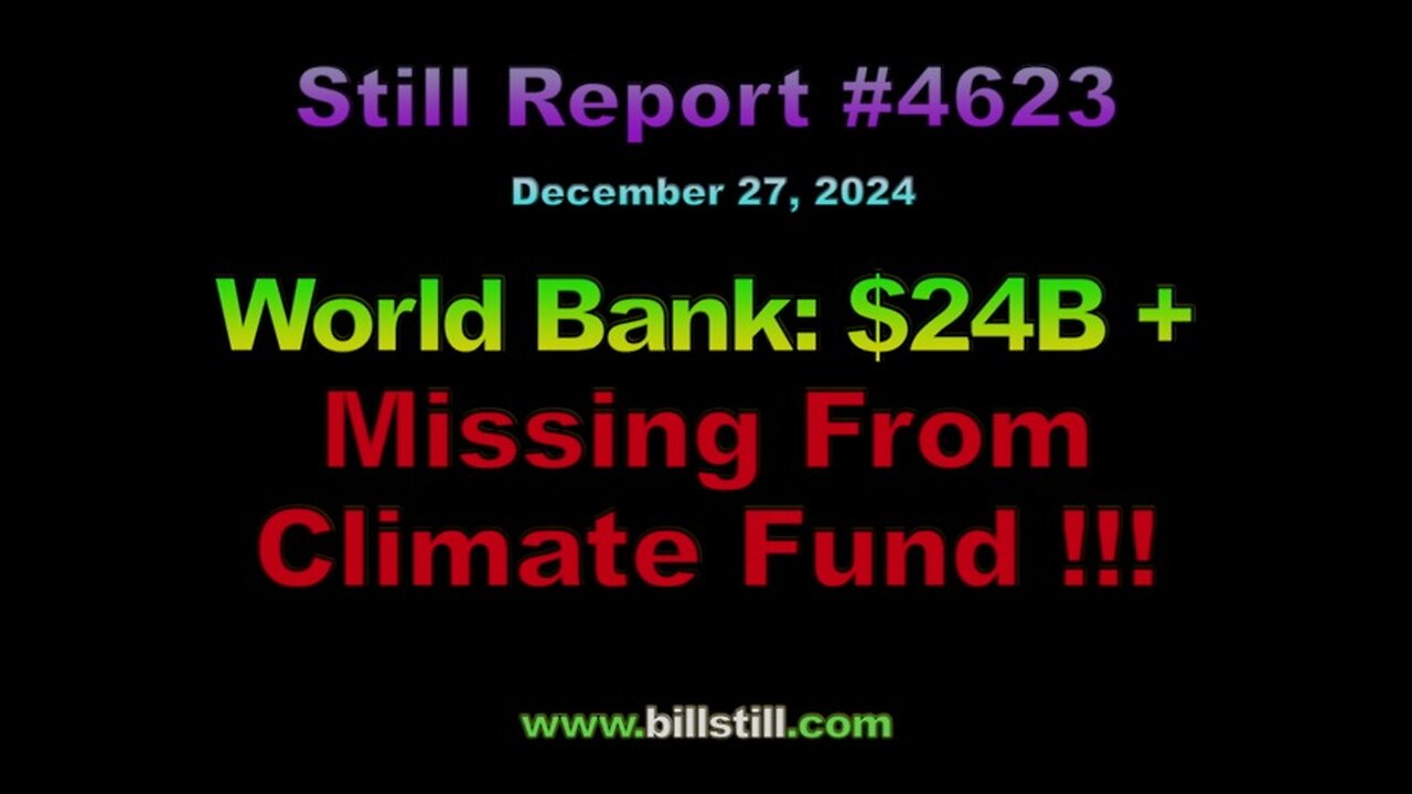 World Bank: $24 B + Missing from Climate Fund!!!, 4623