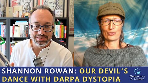 Shannon Rowan: Our Devil's Dance with DARPA Dystopia