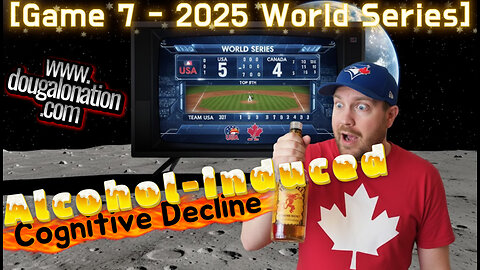 Alcohol-induced Cognitive Decline [Game 7 - 2025 World Series]