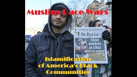 Muslim Race Wars