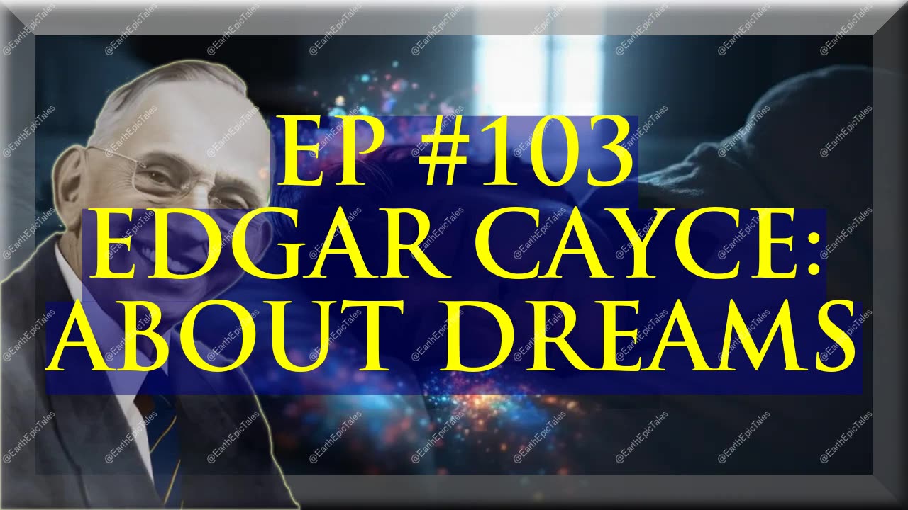 How Edgar Cayce, the Sleeping Prophet, Decoded Dreams and Changed Lives