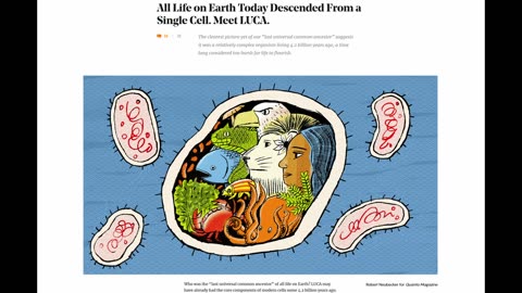 All Life on Earth Today Descended From a Single Cell.