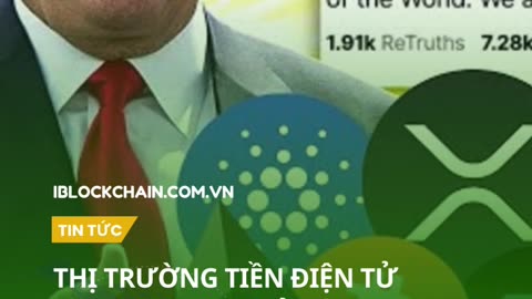 Thị trường tiền điện tử tăng thêm 330 tỷ đô la trong 4 giờ sau thông báo của Trump. - iblockchaincom