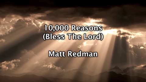 10,000 Reasons (Lyric Video)
