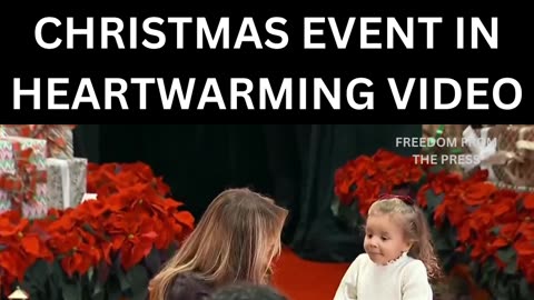 WATCH: Little Girl Runs Up to and Embraces Melania Trump At Christmas Event