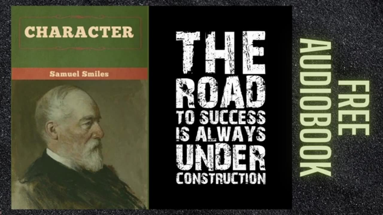 CHARACTER BUILDING BY SAMUEL SMILES _ FREE AUDIOBOOK