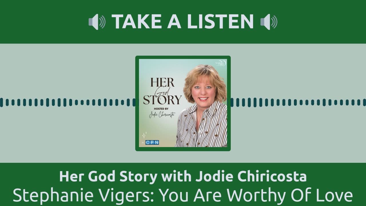 Stephanie Vigers: You Are Worthy of Love