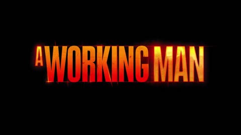 A Working Man Official Clip