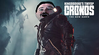 This is How You DON'T Play Cronos: the New Dawn - KingDDDuke TiYDP # 364