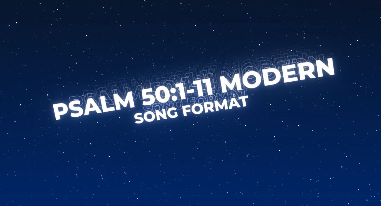 🎶 Psalm 50:1-11 Modern Song Format - Official Lyric Video 🎶
