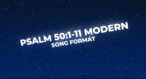 🎶 Psalm 50:1-11 Modern Song Format - Official Lyric Video 🎶