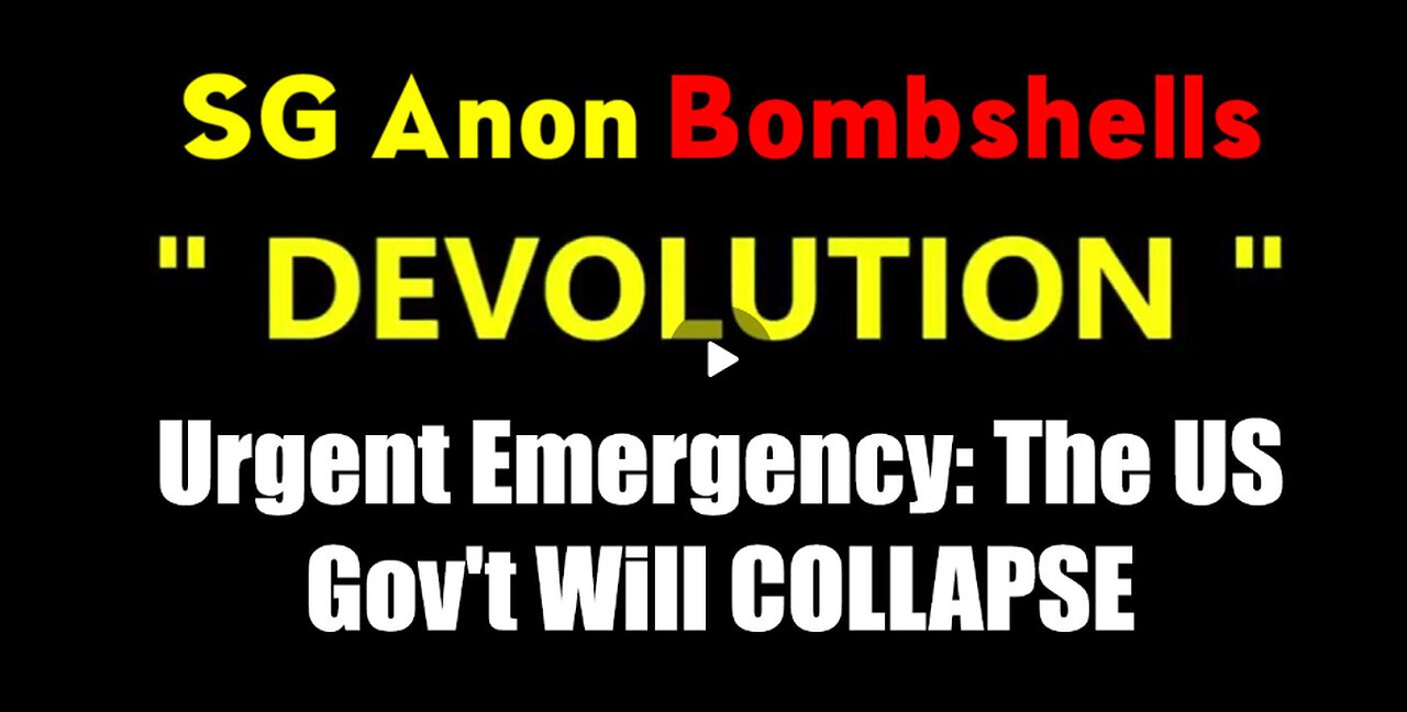 SG Anon Urgent Emergency: The US Gov't Will COLLAPSE