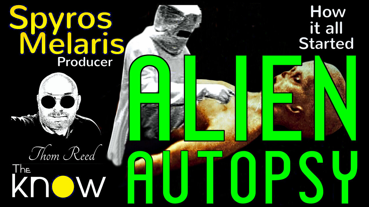 Alien Autopsy w/Producer Spyros Melaris. How this all Started "Day 1"