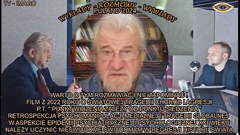 FILM Z 2022 ROKU O ŚWIATOWEJ TRAGEDII CHORÓB I AGRESJI. P.T. ''PUNKT WIDZENIA ZALEŻY OD PUNKTU SIEDZIENIA''