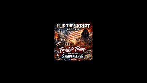 Flip The Sklript Ep#298 Freestyle Friday There is a P{lan