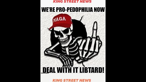 GOVERNMENT PEDOPHILES THAT PROTECT PEDOPHILES CALLING OTHER GOVERNMENT PEDOPHILES PEDOPHILE PROTECTORS "Welcome to MAGA Freak Week" - King Street News