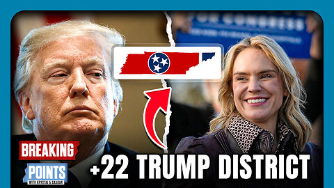 Trump, MAGA Panic In Ruby Red Tennesse Special Election
