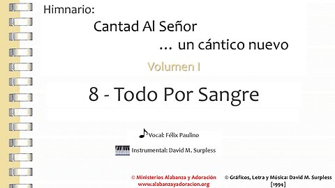 Himnario: Cantad al Señor...un cántico nuevo | Vol. 1 | 08 Todo Por Sangre (Vocal)