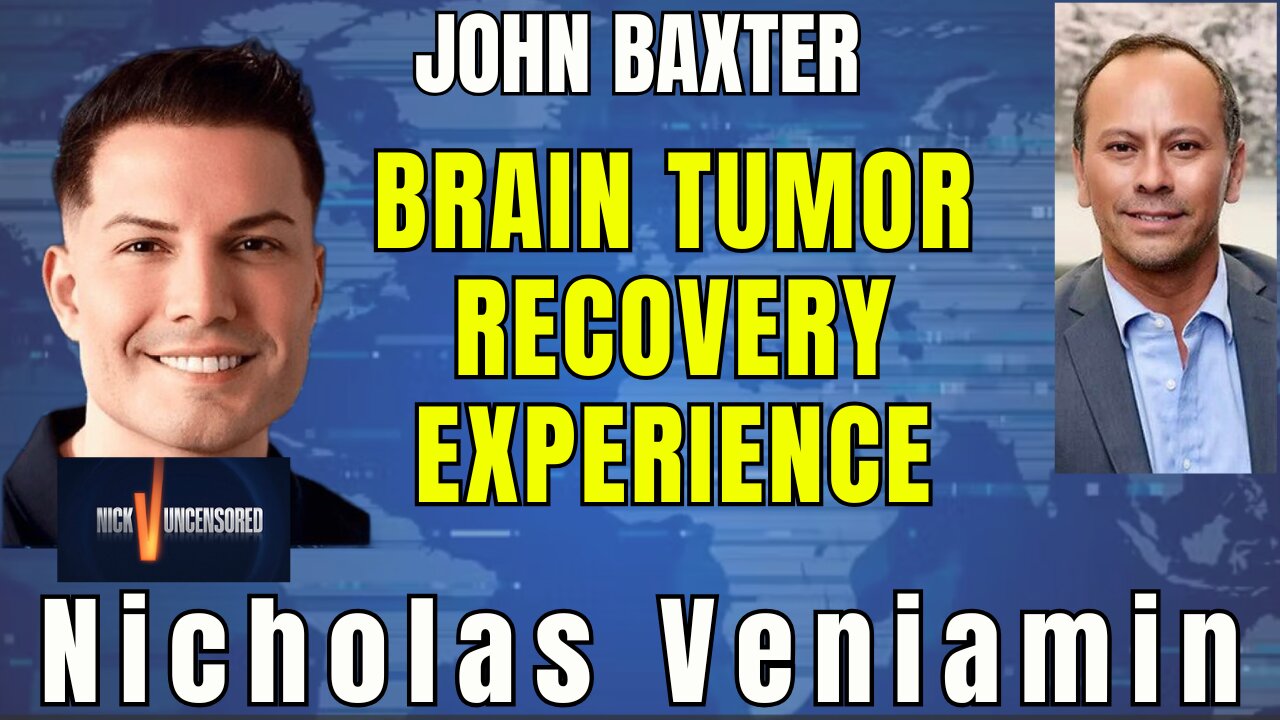John Baxter Discusses a Patient’s Remarkable Brain Cancer Recovery | Nicholas Veniamin