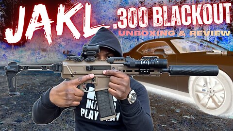 PSA JAKL .300 Blackout – Full Review & Unboxing | Complete Breakdown