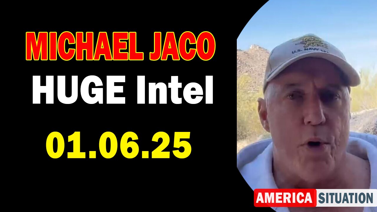 Michael Jaco HUGE Intel 01.06.25: "BOMBSHELL: Something Big Is Coming"