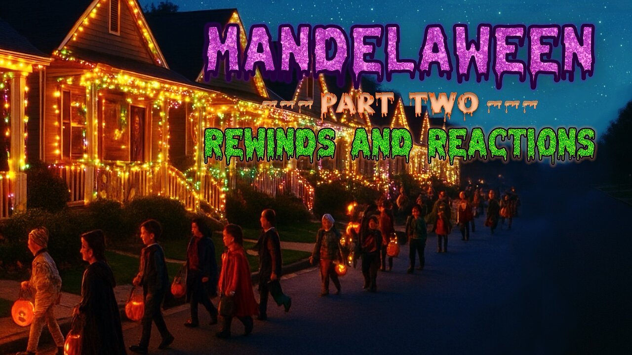 #MandelaEffects AFTER DARK REACTS | #mandelaween Part 2 Rewinds & Reaction (+2 NEW)