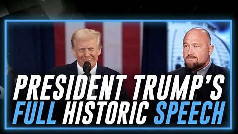 President Trump's Historic Inauguration Speech! (1/20/25) | Alex Jones