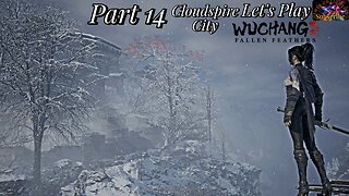 Let's Play WUCHANG: Fallen Feathers | Part 14 Cloudspire Castle Town!