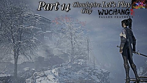 Let's Play WUCHANG: Fallen Feathers | Part 14 Cloudspire Castle Town!