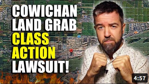Homeowners Strike Back: CLASS ACTION Claims Feds LIED TO STEAL YOUR PROPERTY In Cowichan Land Grab!!