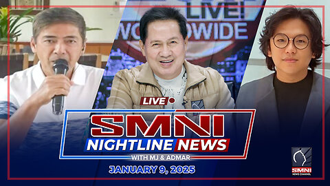 LIVE: SMNI Nightline News with Admar Vilando & MJ Mondejar | January 9, 2025 - Huwebes