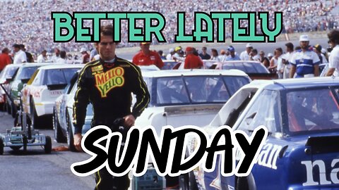 Better Lately - Sunday