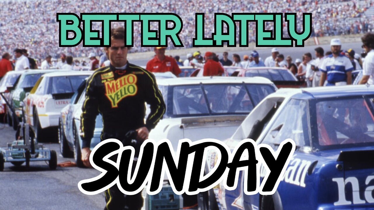 Better Lately - Sunday