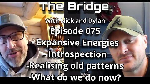 The Bridge With Nick and Dylan Episode 075