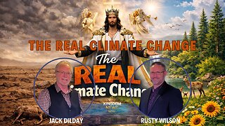 The REAL Climate Change | Jack Dilday and Rusty Wilson