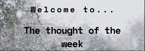 Thought of the week 11/09/25