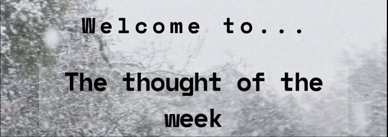 Thought of the week 11/09/25