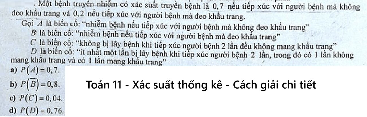 Toán 11: Một bệnh truyền nhiễm có xác suất truyền bệnh là 0,7 nếu tiếp xúc với người bệnh mà không