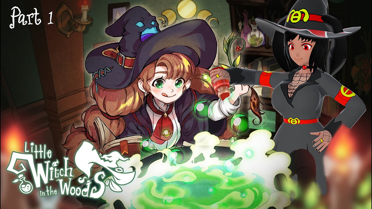 [Little Witch in the Woods - Part 1] Just Brewing Some Trouble...