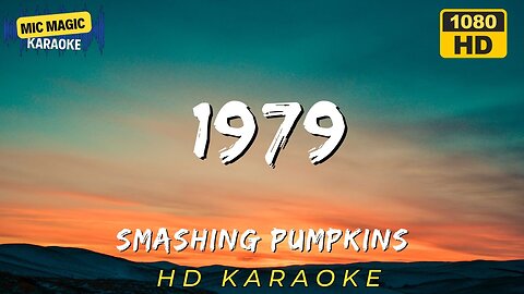 1979 - SMASHING PUMPKINS - KARAOKE