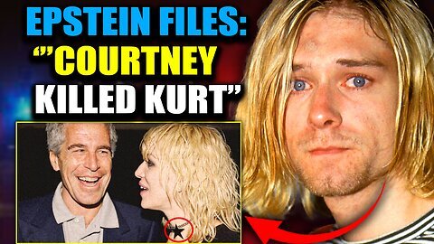 Epstein Files Reveal Courtney Love 'Murdered' Kurt Cobain To Protect Elite Pedophile Ring