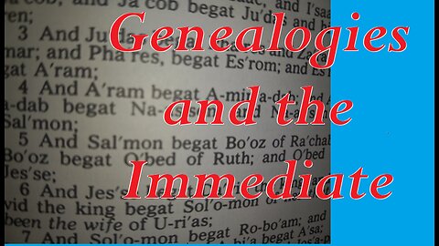 Genealogies and the Immediate