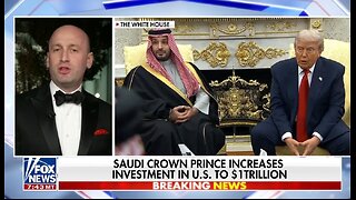 Stephen Miller: $1 Trillion From Saudi Arabia Means American Jobs