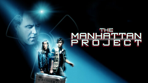 The Manhattan Project (1986)