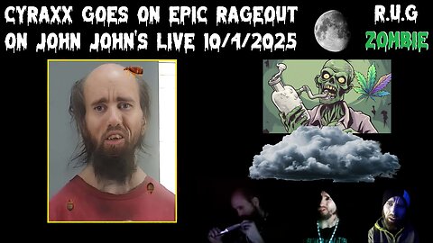 Cyraxx Goes On Epic Rageout On John John's Live 10/4/2025