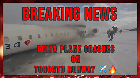 BREAKING: DELTA PLANE OUTBOUND FROM MINNEAPOLIS CRASHES IN TORONTO ✈️💥